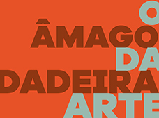 Exposição: O âmago da verdadeira arte_agenda
